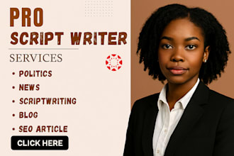 writescripts on politics, news, current affairs, and international issues