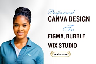 transfer canva design to figma design, wix studio, bubble io