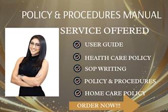 write policy and procedure manuel  home care  heaith care prepare you for survey