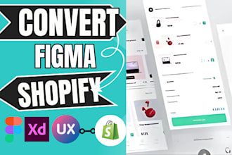 develop a complete figma to shopify PSD ,xd UI custom to shopify website design