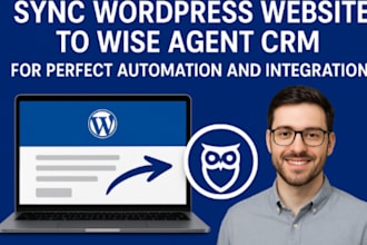 sync wordpress website to wise agent CRM for perfect automation and integration