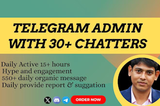 be telegram admin with 30 chatters in any crypto project