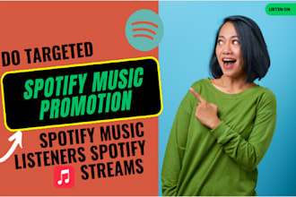 do targeted spotify promotion to boost spotify music listeners spotify streams