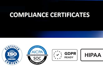 provide hipaa soc2 and gdpr certificate of compliance
