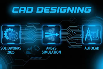 design 3d cad models in solid works or autocad