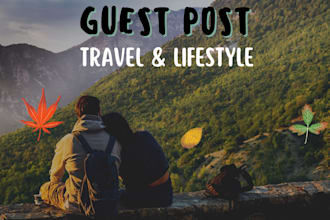 publish travel and lifestyle guest posts on high da quality blogs blacklinks