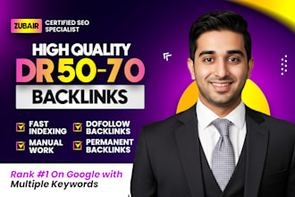 build high DR 50 to 70 dofollow backlinks to boost your website ranking
