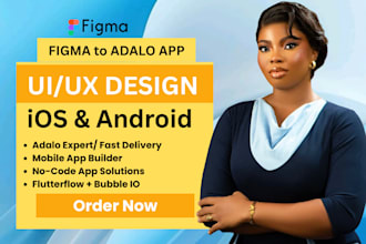 convert figma to adalo app, build mvp, and design mobile app UI UX