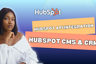 integrate hubspot API and customize your hubspot cms and CRM