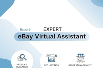 be your ebay virtual assistant, full ebay store management