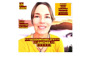 be your accountability partner and life coach
