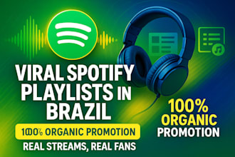 place your song on viral spotify playlists in brazil to promote it organically