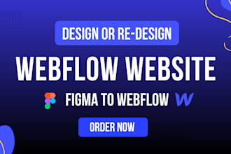 develop webflow website design, figma to webflow design and webflow developer