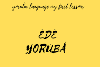 teach, translate and answer yoruba question