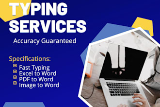 provide typing services, retype from pdf, images to ms word