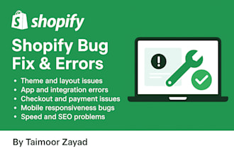 fix shopify bugs, errors, and issues professionally