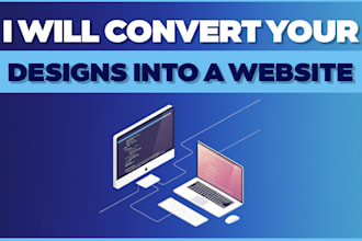 convert your designs into a website