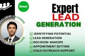be your lead generation expert and outreach specialist