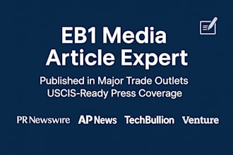 write and publish eb1 media article on reputable trade publication