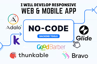 develop web, app on adalo app glide goodbarber thunkable kodular or bravo studio