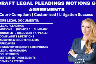 draft legal pleading, motion, agreement legal documents for litigation success