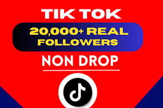 get you 20,000 tik tok followers fast
