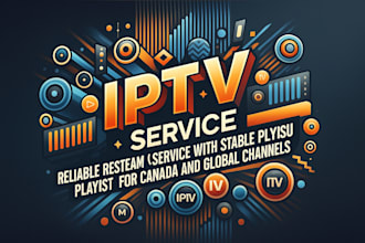 a reliable restream service, stable m3u playlist for canada and global channels