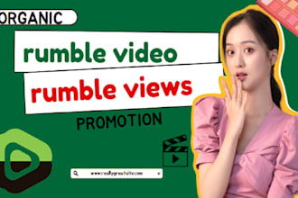 do rumble video promotion, rumble channel rumble organic views promotion