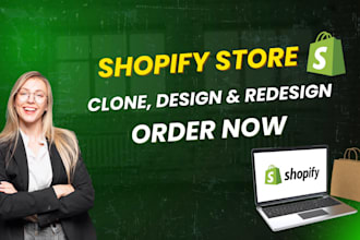 clone, design and redesign shopify store
