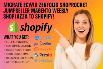 migrate ecwid zenfolio shoprocket jumpseller magento weebly shoplazza to shopify