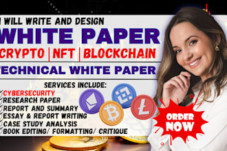 write and design crypto, blockchain, nft whitepapers presentation slides, report