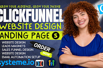 design clickfunnels websites, clickfunnels landing pages, and sales funnels