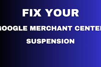 fix google merchant centre suspension and misrepresentation and do gmc setup