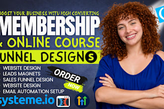 set up course funnels and membership sites in systeme io, ghl, or clickfunnels