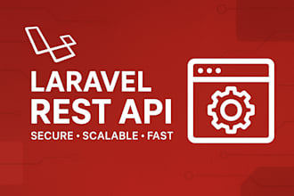 develop secure and scalable restful apis in laravel