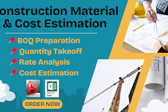 do accurate quantity takeoff, boq, cost estimation and rate analysis