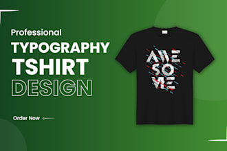 create professional graphic and typographic tshirt designs