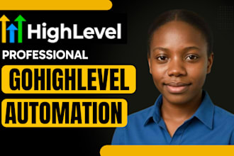 gohighlevel expert, gohighlevel automation, gohighlevel workflow automation