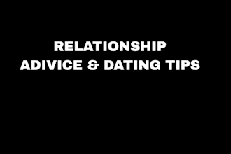 give you best relationship advice , dating tips