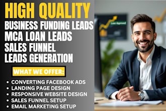 generate hot business funding leads business loan leads internet mca leads