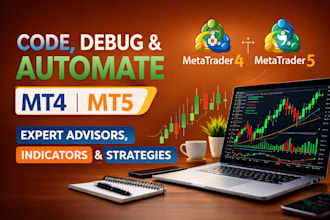 code, debug, and automate mt4 mt5 expert advisors, indicators, strategies