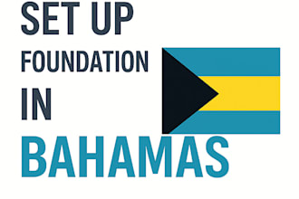 set up foundation in the bahamas