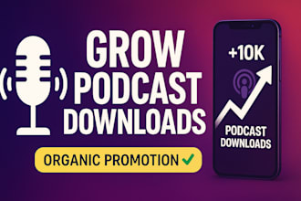 promote your podcast and increase organic downloads