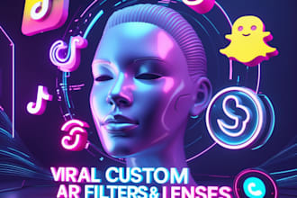 create viral custom 3d ar filters and lenses for tiktok, snapchat and webar