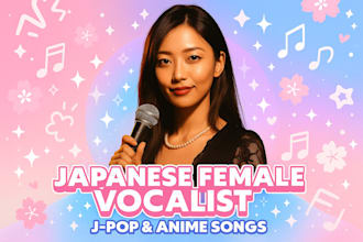 sing japanese female vocals for anime ost, enka, and jpop songs
