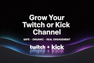 organically grow twitch, kick live viewers and boost channel visibility