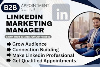 be your linkedin marketing manager and b2b appointment setter for sales growth