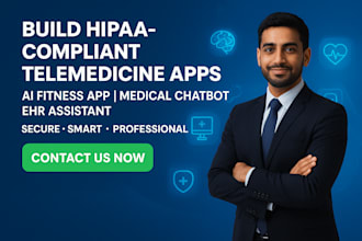 build ai fitness app, ai hippa compliant medical chatbot, ehr assistant