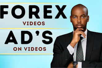 make a professional forex ad video for your trading services