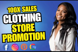 boost store sales, clothing store, clothing store promotion to get 100x audience